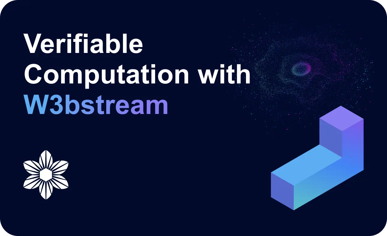 Verifiable computation with W3bstream Module image